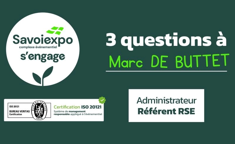 3 questions à Marc de Buttet